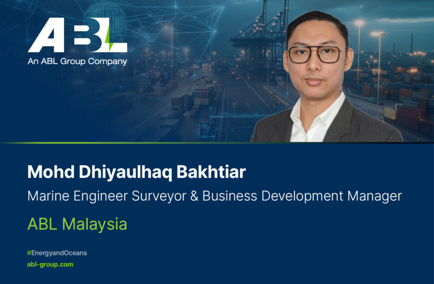 Meet Mohd Dhiyaulhaq Bakhtiar, Business Development Manager & Senior Marine Engineer | ABL Malaysia