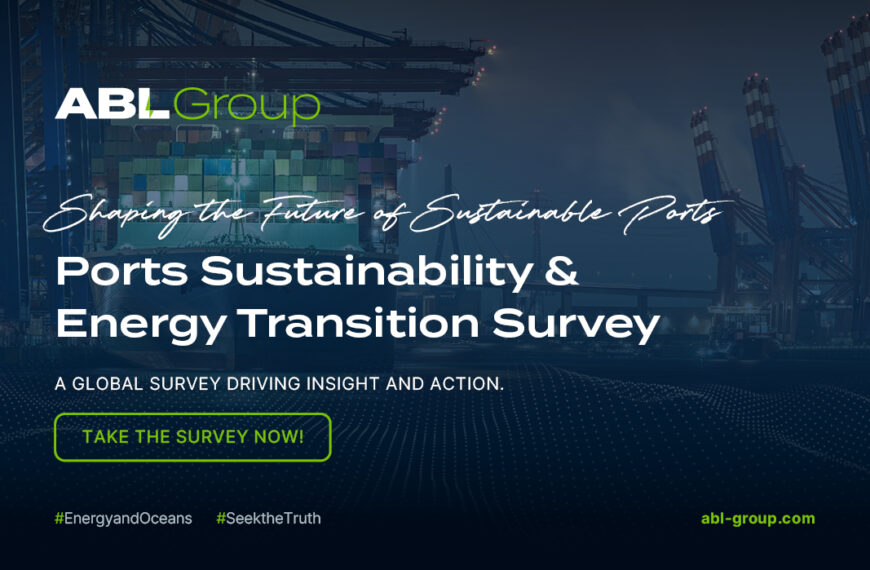 ABL Launches Global Ports Sustainability & Energy Transition Survey to Benchmark Sector Readiness