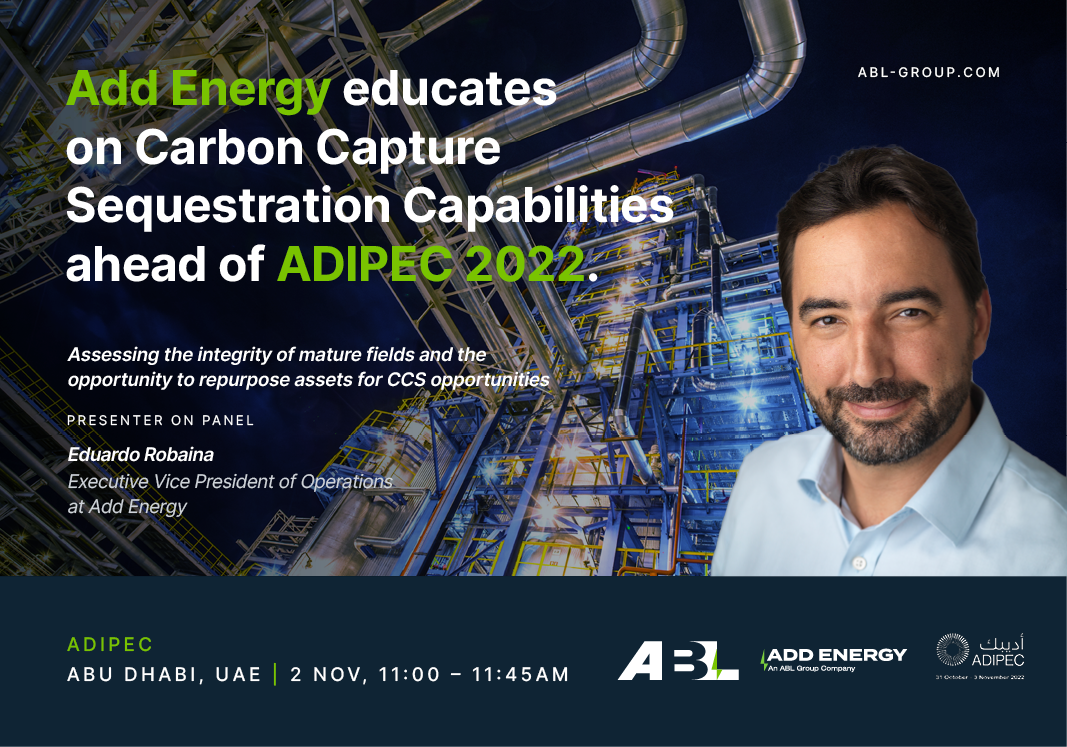 Add Energy educates on CCS capabilities ahead of ADIPEC 2022