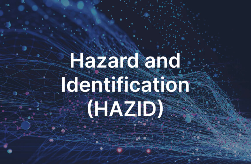 Hazard and Identification (HAZID)