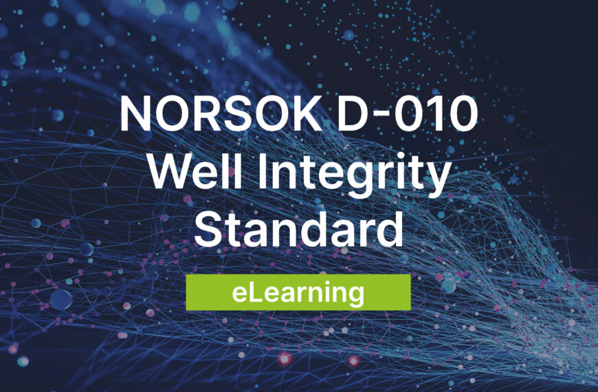 NORSOK D-010 Well Integrity Standard