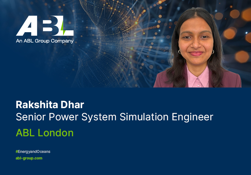 Meet Rakshita Dhar, Senior Power System Simulation Engineer, ABL London