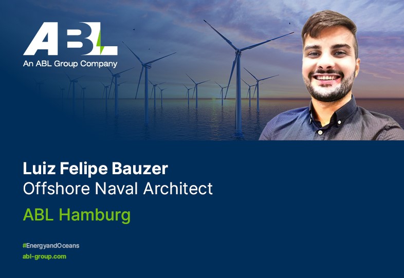 Meet Luiz Bauzer, Offshore Naval Architect, ABL Germany