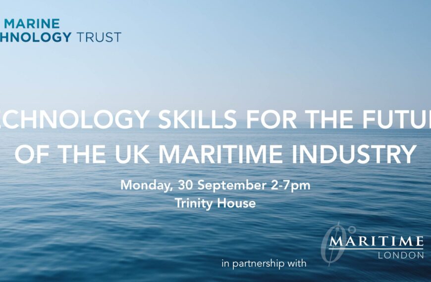 Join us at the Technology Skills for the Future of the UK Maritime Industry Event