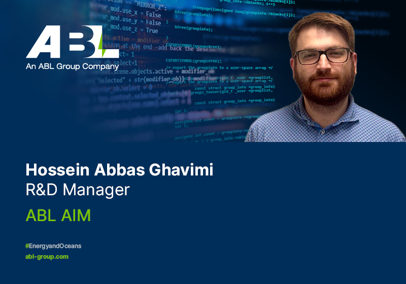 Meet Hossein Ghavimi, Research & Development Manager, ABL AIM London