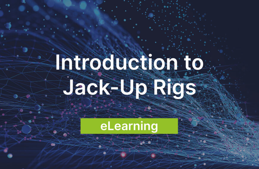 Introduction to Jack-Up Rigs – Self-paced eLearning